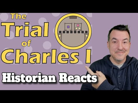 The Trial of King Charles I - Historia Civilis Reaction p1