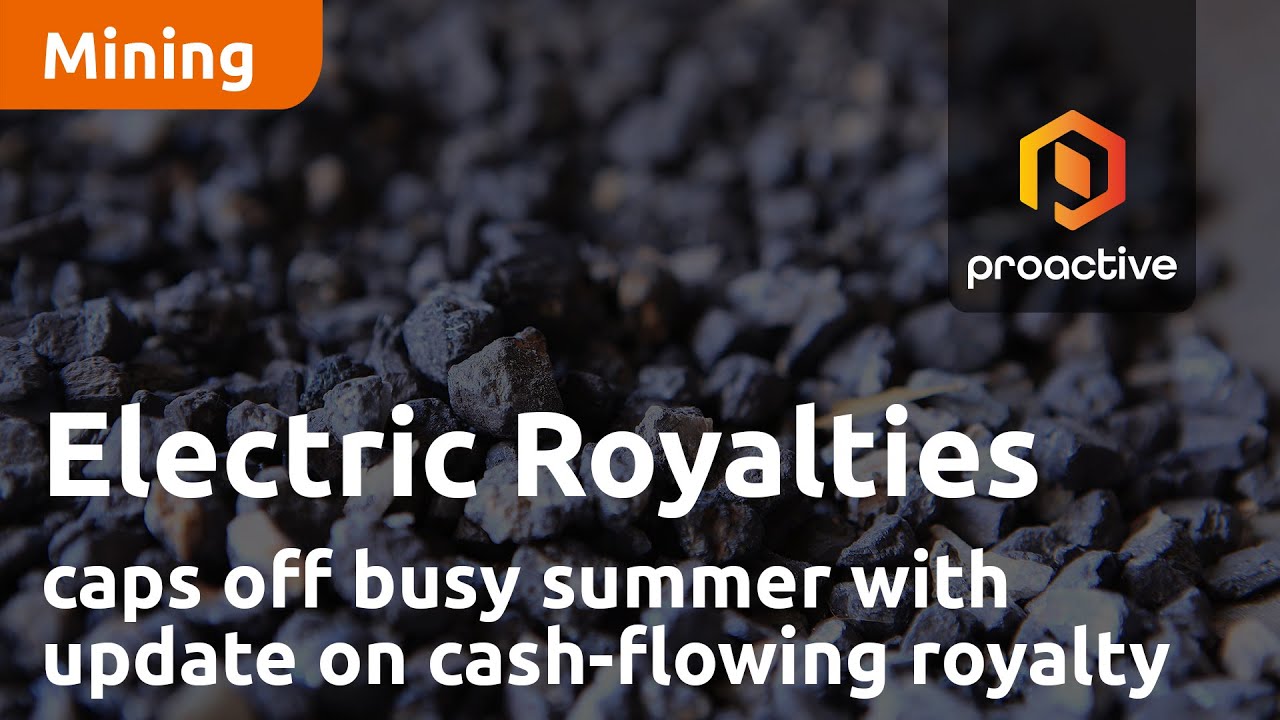 Electric Royalties caps off busy summer with update on cash-flowing royalty