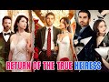 Return Of The True Heiress Top 9 Must Watch Dramas Of Heiress ReelShort