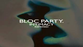 Bloc Party Ares [Villains Remix]