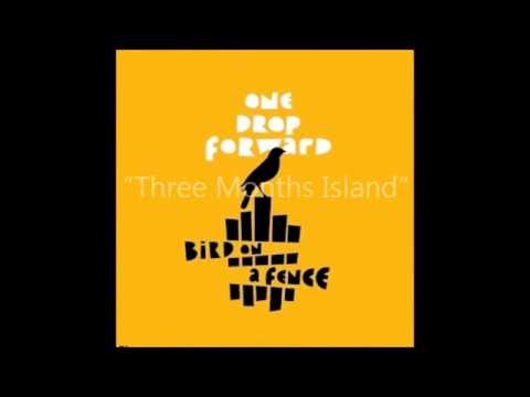 Three months island - one drop forward