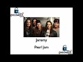 Jeremy - Pearl Jam (higher key karaoke)