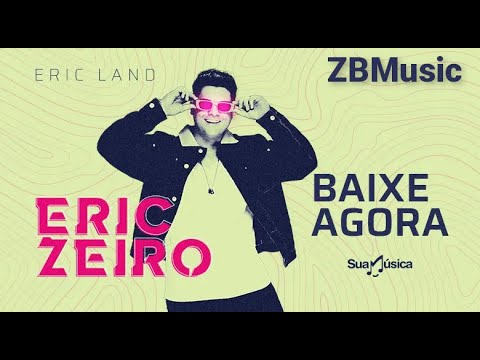 Pede que eu te dou - Eric Land (Repertório Novo) | ZBMusic
