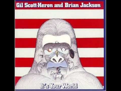 It's Your World      Gil Scott-Heron and Brian Jackson