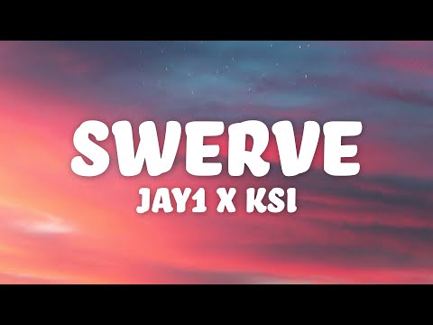 JAY1 x KSI - Swerve (Lyrics)