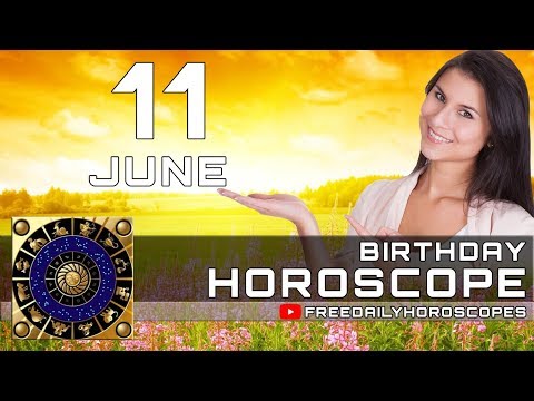 June 11 - Birthday Horoscope Personality