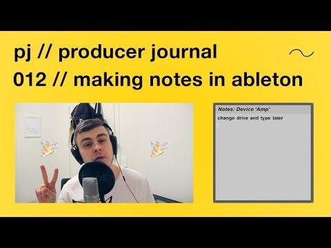 making notes in ableton // producer journal 012