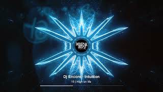 Dj Encore - Intuition - 15 - High on life