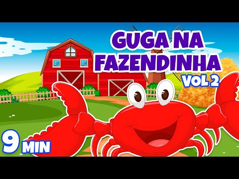 Guga na Fazendinha vol 2 - Giramille 9 min | Desenho Animado Musical