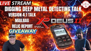 Metal Detecting Talk Digging Deep Livestream - Deus II 4.1 Software, Relic Report, Mailbag Questions