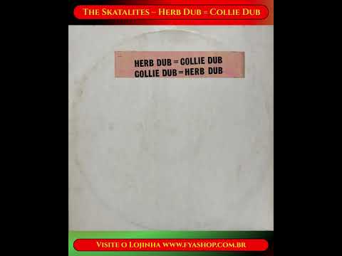 🔥 The Skatalites – Herb Dub = Collie Dub (Jigsaw, 1976)