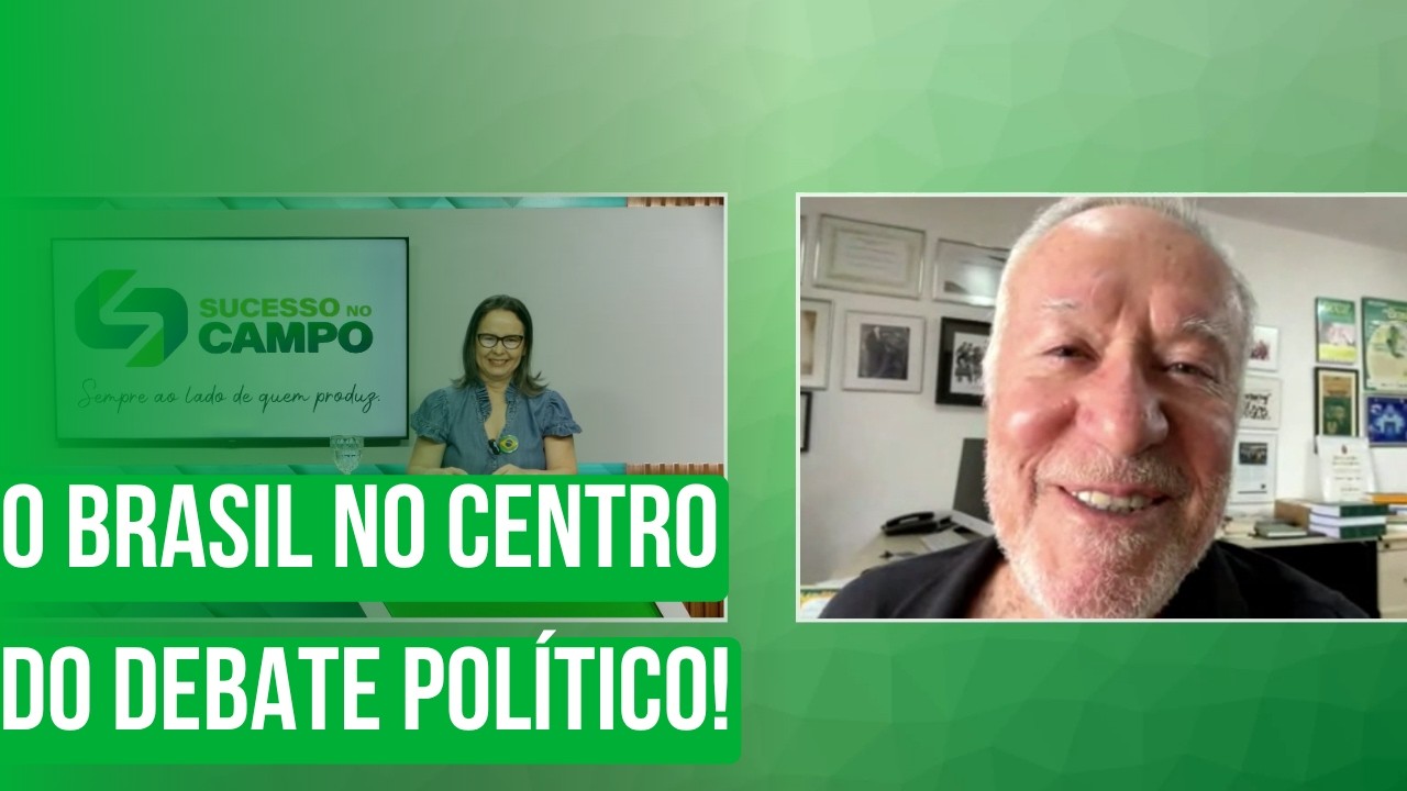 O BRASIL NO CENTRO DO DEBATE POLÍTICO!