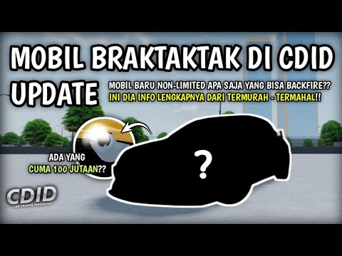 Mau Cari Mobil Apa Saja Bisa BACKFIRE Di CDID UPDATE?? Ada Yang 100 JUTAAN!! | CDID V1.2 Roblox