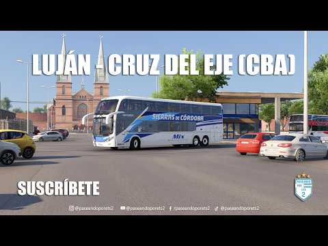 ¡DE LUJÁN HASTA CRUZ DEL EJE, CÓRDOBA!👌🚍 ETS 2 MAPA CEIBO🚌