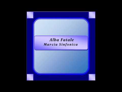 "Alba Fatale" - Marcia Sinfonica - G. Greco