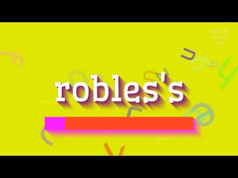 How to say "robles's"! (High Quality Voices)
