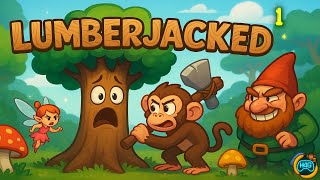 Axe-Wielding for the Wrong Side – Lumberjacked Ep. 1