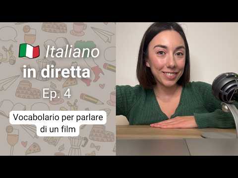 Italiano in diretta Ep.4: Vocabolario per parlare di un film (Subs)