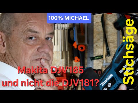 Makita DJV 185, das Schwestermodell der DJV 184 -  Warum die DJV 185 und nicht die DJV 181?