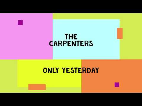 Only Yesterday - Carpenters