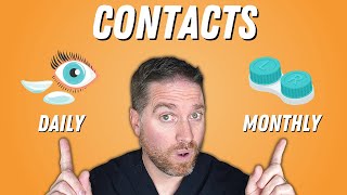 Contacts: Daily Vs Monthly (Which Is Better?)