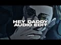 hey daddy (daddy's home) - usher || (edit audio)