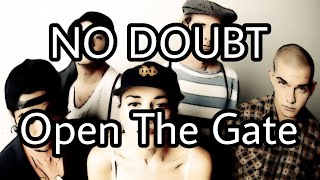 NO DOUBT - Open The Gate (Lyric Video)