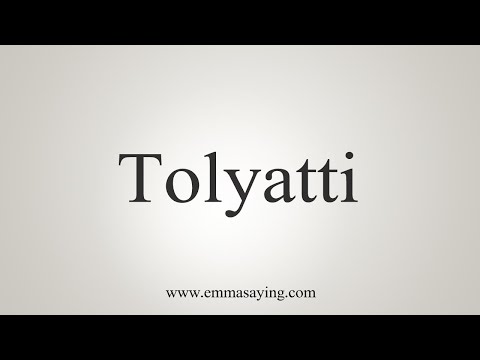 How To Say Tolyatti
