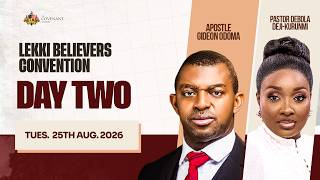 LEKKI BELIEVERS CONVENTION || THY KINGDOM COME || DAY 2 || 25TH AUGUST 2026