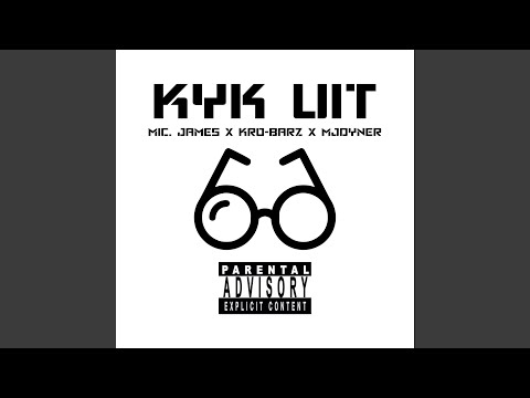 Kyk Uit (feat. KRO-Barz & MJoyner)