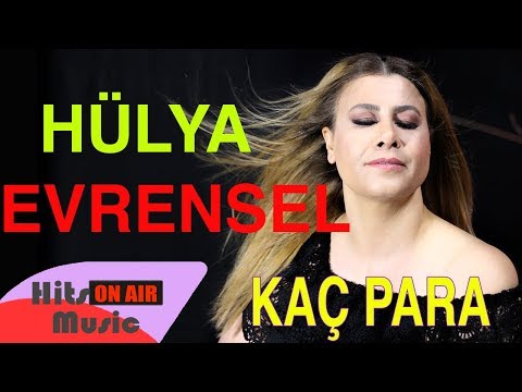 Hülya Evrensel - Kaç Para