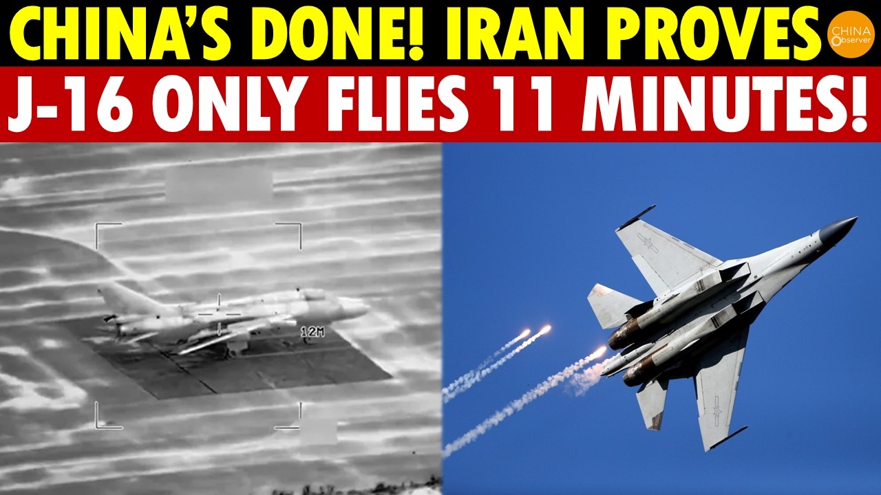 China’s Done! Iran War Shows China’s Air Force Is Garbage—J-16 Only Flies 11 Minutes!