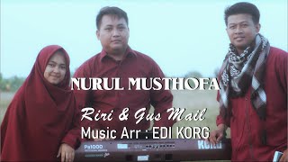Download lagu Nurul Musthofa Cover Gus Mail Feat Siti Hanriyanti... mp3