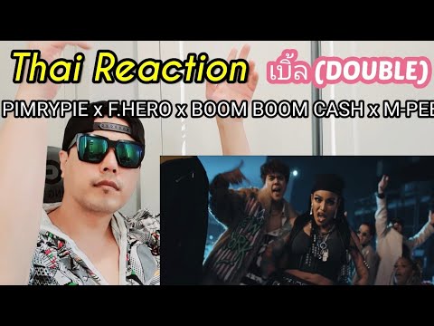 Thai music reaction : Korean reacts to PIMRYPIE x F.HERO x BOOM BOOM CASH x M-PEE - เบิ้ล (DOUBLE)