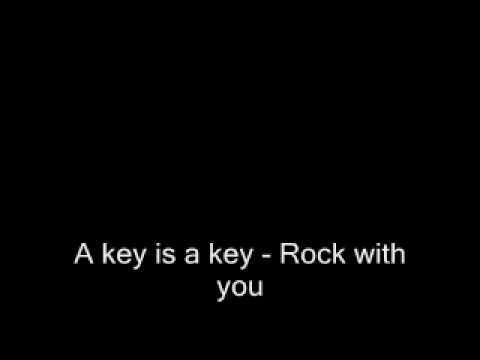 A key is a key - Rock with you
