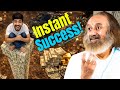 How to get Instant Success? |Q&A With Gurudev
