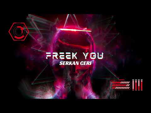 Serkan Ceri - Freek You