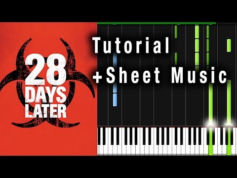 28 Days Later Theme | Piano Tutorial + Sheet Music Video