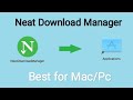 Neat Download Manager | Best for Mac and Pc