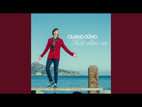 Thể hiện bởi Quang Dũng