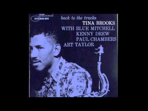 Tina Brooks - Back to the tracks