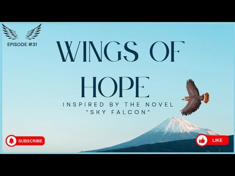 Novel : Wings of Hope | Inspired by the novel "Sky Falcon"
