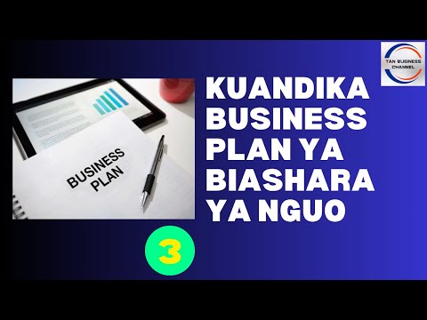 , title : 'Jinsi ya kutengeneza business plan ya biashara ya duka la nguo'