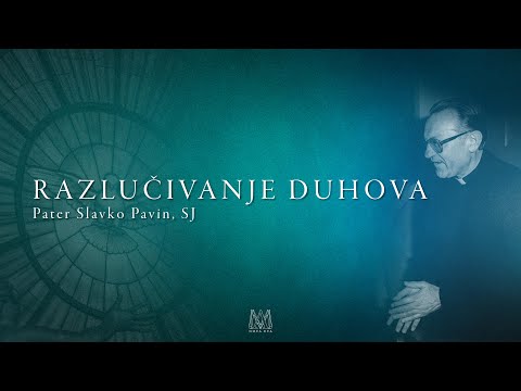 Razlučivanje duhova, pater Slavko Pavin, SJ