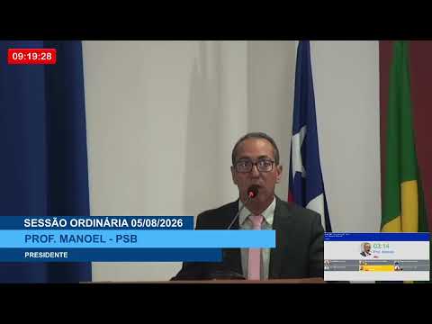  SESSÃO DIA 05/08/2026 – PRONUNCIAMENTO DO VEREADOR PROF. MANOEL