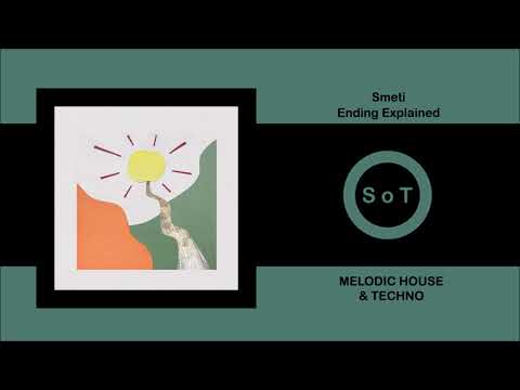 Smeti - Ending Explained (Original Mix) [Melodic House & Techno] [Oleeva Records]
