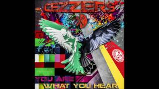 CeZZers - You Are What You Hear