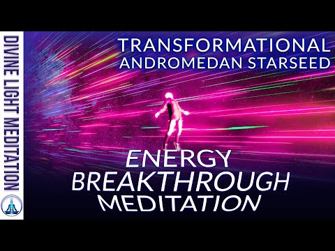 ANDROMEDAN ENERGY BREAKTHROUGH MEDITATION! HIGHLY TRANSFORMATIONAL | ANDROMEDAN STARSEED