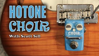 Video thumbnail for HOTONE - CHOIR - Analog Chorus Pedal Demo - With Scott Sill by sillennium