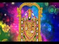 Yedukondala Vasa Sri Venkatesa Govinda Govinda O Srinivasa